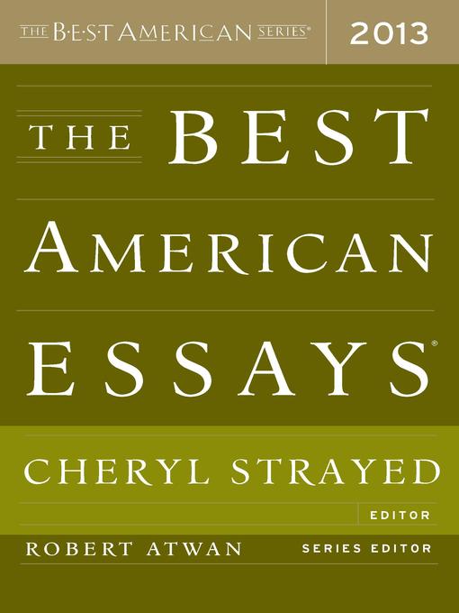 Title details for The Best American Essays 2013 by Robert Atwan - Wait list
